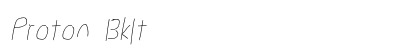 Proton BkIt Font Preview