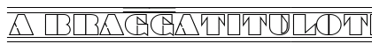 a_BraggaTitulOtlDcFr Regular Font Preview a_BraggaTitulOtlDcFr Regular Font Preview
