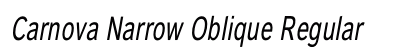Carnova Narrow Oblique Regular (OpenType) Font Preview