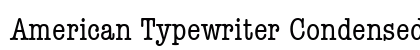 American Typewriter Condensed Font Preview