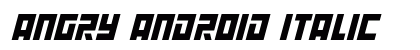 Angry Android Italic Font Preview