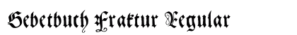 Gebetbuch Fraktur Regular Font Preview