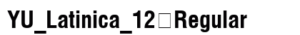 YU_Latinica_12 Regular Font Preview YU_Latinica_12 Regular Font Preview