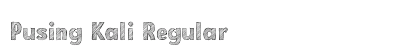 Pusing Kali Regular preview Pusing Kali Regular preview