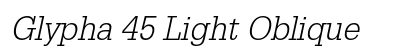 Glypha 45 Light Oblique preview