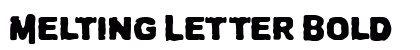 Melting Letter Bold preview Melting Letter Bold preview