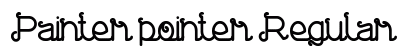 Painter pointer Regular Font Preview Painter pointer Regular Font Preview