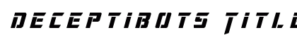 Deceptibots Title Italic Italic