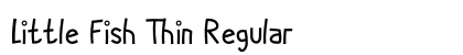 Little Fish Thin Regular Font Preview