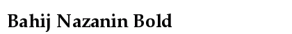 Bahij Nazanin Bold preview Bahij Nazanin Bold preview