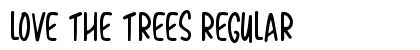 Love The Trees Regular Font Preview