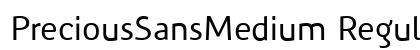PreciousSansMedium Regular font free download