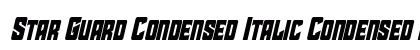 Star Guard Condensed Italic Condensed Italic Font Preview