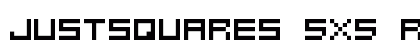 justSquares 5x5 Regular Font Preview justSquares 5x5 Regular Font Preview