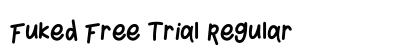 Fuked Free Trial Regular preview