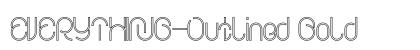 EVERYTHING-Outlined Bold