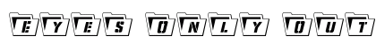 Eyes Only Outline Semi-Condensed Outline Semi-Condensed Font Eyes Only Outline Semi-Condensed Outline Semi-Condensed Font Preview