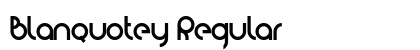 Blanquotey Regular Font Preview
