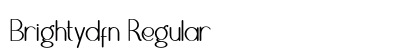 Brightydfn Regular Font Preview