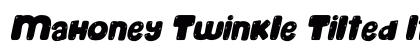 Mahoney Twinkle Tilted Italic Font Mahoney Twinkle Tilted Italic Font Preview