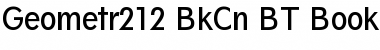 Geometr212 BkCn BT Book Font