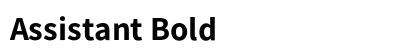 Assistant Bold Font Preview