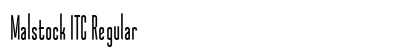 Malstock ITC Regular Font Preview
