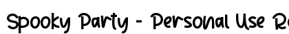 Spooky Party - Personal Use Regular Font Spooky Party - Personal Use Regular Font Preview