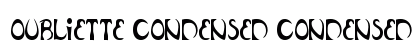 Oubliette Condensed Condensed Font Preview