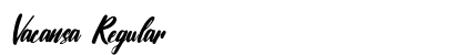 Vacansa Regular (OpenType) Font Preview Vacansa Regular (OpenType) Font Preview