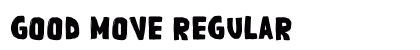 GOOD MOVE Regular preview GOOD MOVE Regular preview