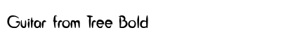 Guitar from Tree Bold Font Preview