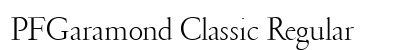 PFGaramond Classic Regular Font Preview