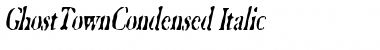 GhostTownCondensed Italic Font