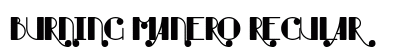 Burning Manero Regular Font Preview