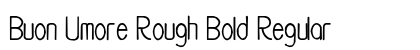 Buon Umore Rough Bold Regular Font Preview