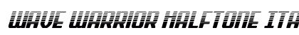 Wave Warrior Halftone Italic Regular Font Preview Wave Warrior Halftone Italic Regular Font Preview