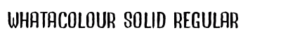 Whatacolour Solid Regular Font Whatacolour Solid Regular Font Preview
