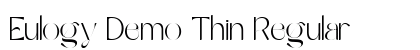 Eulogy Demo Thin Regular Font Eulogy Demo Thin Regular Font Preview