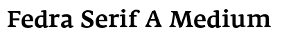 Fedra Serif A Medium font free download