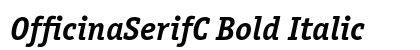 OfficinaSerifC Bold Italic preview OfficinaSerifC Bold Italic preview
