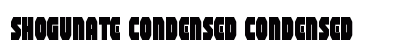 Shogunate Condensed Condensed Font Preview