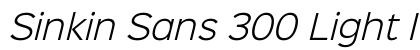 Sinkin Sans 300 Light Italic Regular Font Preview