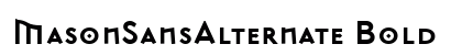 MasonSansAlternate Bold font free download