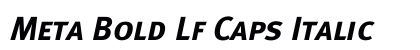 Meta Bold Lf Caps Italic Preview