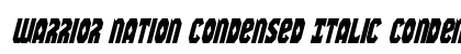 Warrior Nation Condensed Italic Condensed Italic Font Preview