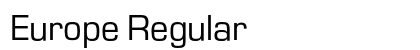 Europe Regular Font Europe Regular Font Preview