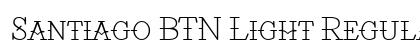 Santiago BTN Light Regular Font Preview