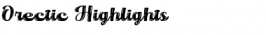 Download OrecticHighlights Font