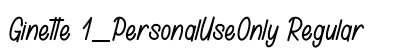 Ginette 1_PersonalUseOnly Regular Font Preview